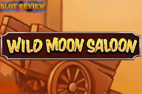 Wild Moon Saloon Slot Review